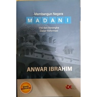 MEMBANGUN NEGARA MADANI (ANWAR IBRAHIM)