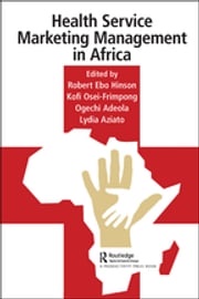 Health Service Marketing Management in Africa Robert Hinson