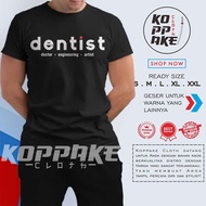 Dentist T-shirt Dentist Distro Clothes