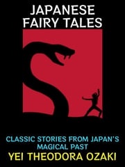 Japanese Fairy Tales Yei Theodora Ozaki