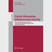 Critical Information Infrastructures Sec: 8th International Workshop, Critis 2013, Amsterdam, the Netherlands, September 16-18,