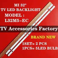L32M5-EC LED TV BACKLIGHT(LAMP TV) MI 32 INCH LED TV BACKLIGHT L32M5-EC