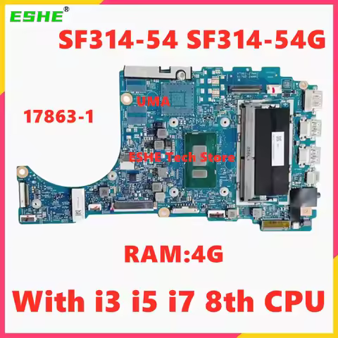 For Acer swift 3 SF314-54 SF314-54G Laptop Motherboard NBGXL11005 With i3 i5 i7 8th CPU 4G RAM 17863