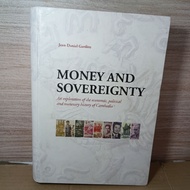 Money and Sovereignty: An exploration of the economic, political and monetary history of Cambodia - 