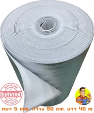 ฉนวนกันความร้อน PE เคลือบฟอยล์ หนา 5 mm. กว้าง 90 cm. ยาว 40 m สินค้าดี มีคุณภาพ ราคาถูก บริการจัดส่