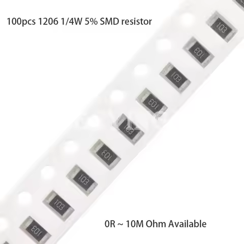 100pcs 1206 5% SMD resistor 1R ~ 10M 1/4W 10 100 150 220 330 470 ohm 1K 2.2K 10K 100K 1M 0.1R 1R 10R