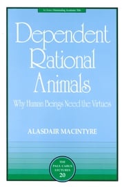 Dependent Rational Animals Alasdair MacIntyre