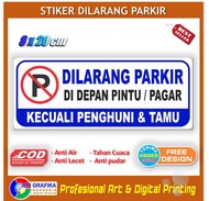 Stiker new dilarang parkir di depan pintu pagar kecuali penghuni tamu sticker bebas kendaraan mobil