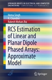 RCS Estimation of Linear and Planar Dipole Phased Arrays: Approximate Model Hema Singh