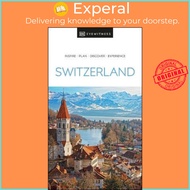 [100% Original Books] - DK Eyewitness Switzerland by Dk Eyewitness (US edition, paperback)