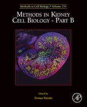 Methods in Kidney Cell Biology Part B Thomas Weimbs