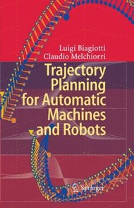Trajectory Planning for Automatic Machines and Robots (Paperback)