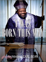 I Was Born This Way — A Gay Preacher's Journey Through Gospel Music, Disco Stardom, and a Ministry i