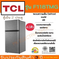 TCL ตู้เย็น 2 ประตู 4.0 คิว รุ่น F118TMG สีกาแล็กซีเกรย์ (ระบบ Defrost) ของใหม่ ประกันศูนย์