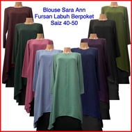 COLOR PART 1: BLOUSE SARA ANN LABUH FURSAN FISHTAIL TUNIC SAIZ 40-50 ♨️