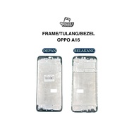 LCD FRAME - LCD BODY - LCD PLATE OPPO A16