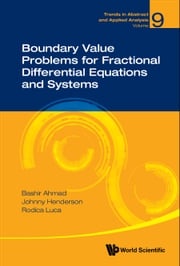 Boundary Value Problems For Fractional Differential Equations And Systems Bashir Ahmad