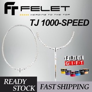 【Ready Stock】Felet TJ 1000-Speed 4U 82Gram 35lbs Racket Badminton Racket (100% Original)