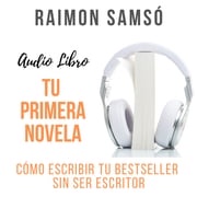 Tu Primera Novela Raimon Samsó