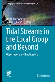 Tidal Streams in the Local Group and Beyond Heidi Jo Newberg