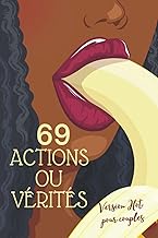 69 Action ou vérité version Hot pour Couples: Carnet de jeu coquin pour couple Amoureux | Cadeau ori