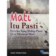 Mati itu Pasti, Mereka yang Hidup Pasti akan Merasai Mati