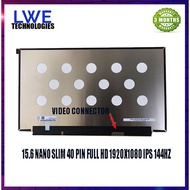 15.6 NANO SLIM 40 PIN FHD 1920*1080 IPS NO BRACKET 144HZ B156HAN08.2 NV156FHM-N4J NV156FHM-N4G B156H