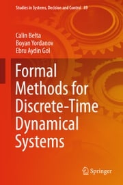 Formal Methods for Discrete-Time Dynamical Systems Calin Belta