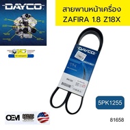 Fast Delivery Front Engine Belt ZAFIRA 1.8 Z18X 5PK1255 DAYCO *81658