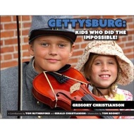 Gettysburg : Kids Who Did the Impossible! by Gregory Christianson (US edition, paperback)
