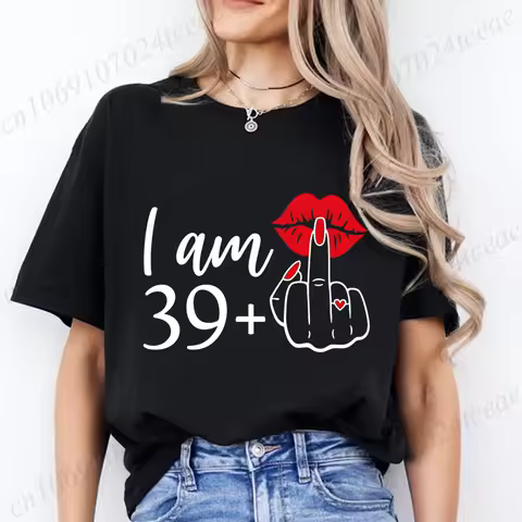 Women's New Fashion Streetwear I Am 39 Middle Finger T-shirts 39th Birthday Women Clothing Fashion B