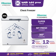[SAVE4.0 NUR] Hisense 300L Chest Freezer WAH LEE STORE