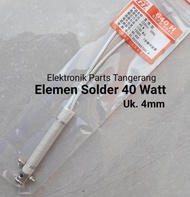 ELEMEN SOLDER 40 WATT 4mm ELEMEN SOLDER 40WATT KECIL ELEMEN SOLDER 40W ELEMEN SOLDER 40 W