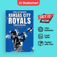 The Ultimate Kansas City Royals Trivia Book - Paperback - English - 9781953563521