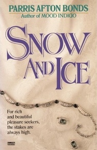 Snow and Ice by Parris Afton Bonds (paperback)
