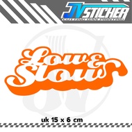 sticker low & slow cutting sticker murah