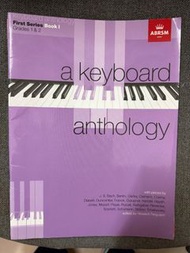 A Keyboard Anthology, ABRSM Grade 1 & 2, First Series Book 1 鋼琴 Piano 琴書