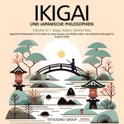 Ikigai Und Japanische Philosophien Tetsugaku Group