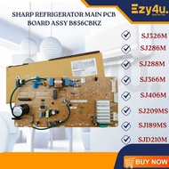 SHARP SJ-326M SJ-286M SJ-288M SJ-366M SJ-406M SJ-189MS SJ-209MS SJD-210M B856CBKZ  REFRIGERATOR MAIN