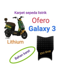 Karpet Sepeda Listrik Ofero Galaxy 3 Lithium BAHAN KARET