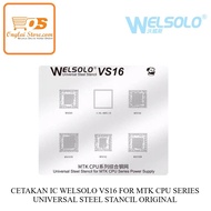 WELSOLO VS16 IC MOLD FOR MTK CPU SERIES UNIVERSAL STEEL STANCIL ORIGINAL-76999