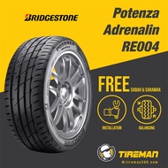 Bridgestone Potenza RE004 15 16 17 18 Inch Tayar Tire (FREE INSTALLATION/Delivery) SABAH SARAWAK Vio