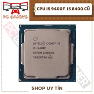 CPU i5 9400F i5 8400 Old Types Tray running socket 1151V2