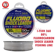 I-FIXH 368 80% FLUOROCARBON 50M + 10M SHOCK LEADER FISHING LINE IFIXH PERAMBUT PANCING
