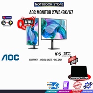 [ผ่อน 0% 6 ด.][รับเพิ่ม! แผ่นรองเม้าส์]AOC MONITOR 27V5/BK/67/(IPS/75HZ)ประกัน 3 YEARS ONSITE+BKK ONLY