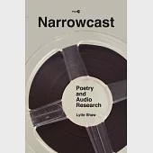 Narrowcast: Poetry and Audio Research