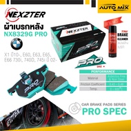 ผ้าเบรคหลังรถยนต์ NEXZTER เบอร์ NX8329G PRO  สำหรับ BMW X1 /10- E60 E63 E65 E66 730i 740D 745i /02- 
