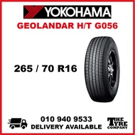 YOKOHAMA GEOLANDAR H/T G056 - 265/70/16, 265/70R16 TYRE TIRE TAYAR 16 INCH INCI