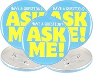 Ask Me Anything Buttons, Volunteer, Teacher, and Customer Service Employee Pins, 3 Inches, Pack of 3