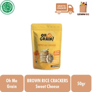 Oh Ma Grain Brown Rice Crackers Sweet Cheese / Snack Beras Cokelat 50gr HALAL